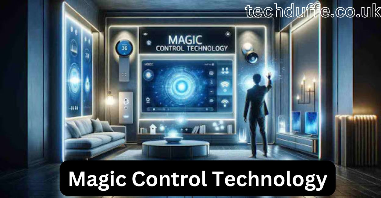 Magic Control Technology