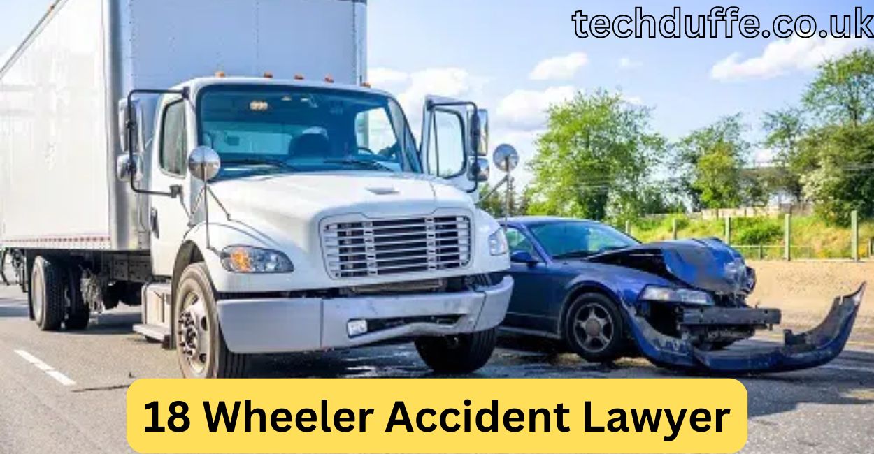 18 Wheeler Accident Lawyer